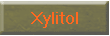 xylitol